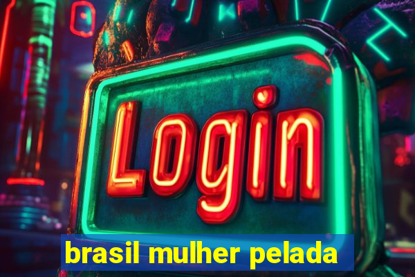 brasil mulher pelada